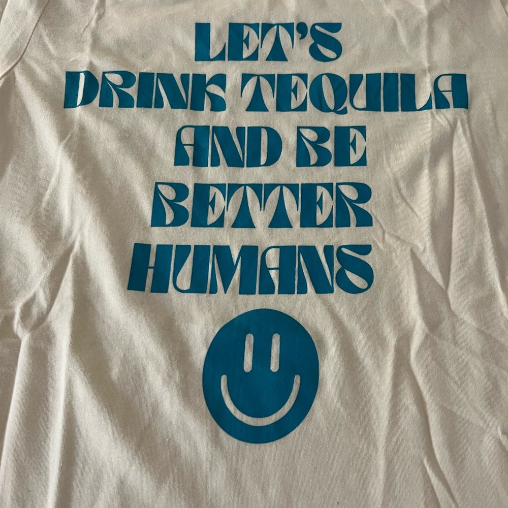 Let's Drink Tequila and be Better Humans - Picture 8 of 9